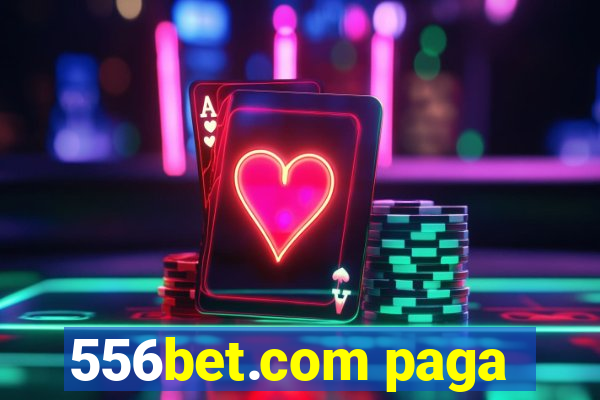 556bet.com paga